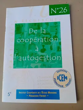 ICEM Freinet N.26 - DE LA COOPÉRATION À L'AUTOGESTION