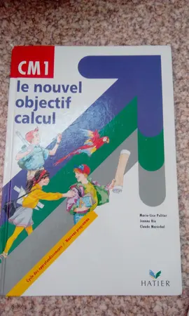 Le nouvel objectif calcul niveau CM1