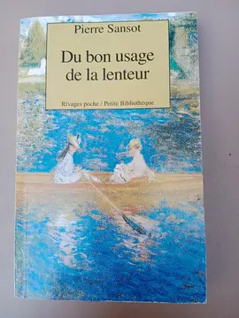 Sansot - DU BON USAGE DE LA LENTEUR