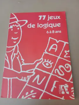 77 JEUX DE LOGIQUE 6-8 ANS