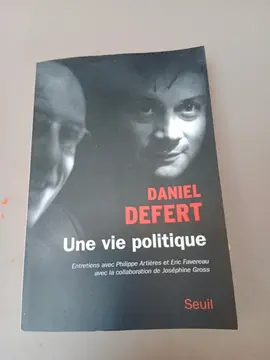 Defert - UNE VIE POLITIQUE