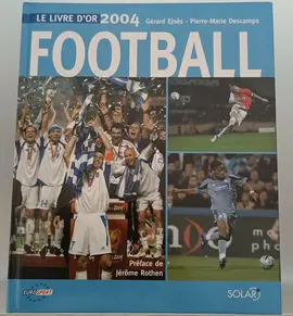 Le livre d'or 2004 Football