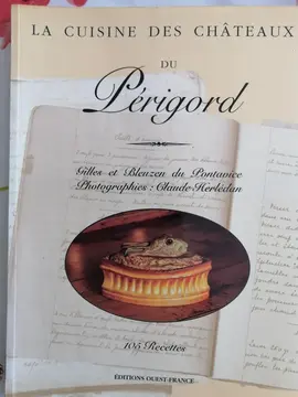 La cuisine des Chateaux du Perigord