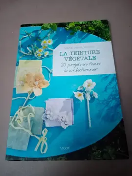 Livre LA TEINTURE VÉGÉTALE