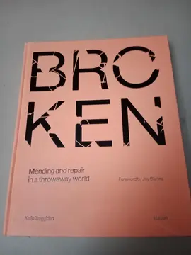 Livre BROKEN (réparer au lieu de jeter !)