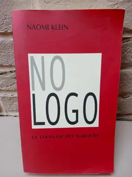 Naomi Klein NO LOGO La tyrannie des marques