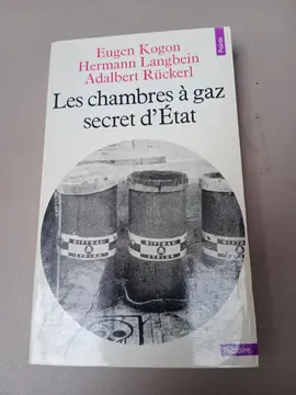 LES CHAMBRES À GAZ, SECRET D'ÉTAT