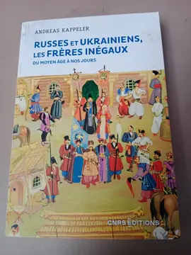 RUSSES ET UKRAINIENS, frères inégaux