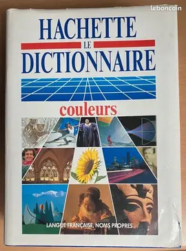 Gros dictionnaire Hachette en couleurs