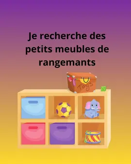 Je recherche des petits meubles de rangemants