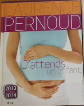 J'attends un enfant Edition 2013-2014