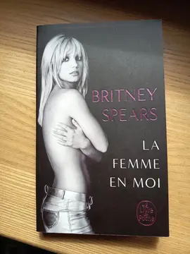 TROC roman de Britney Spears ''La femme en moi''