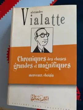 chroniques des choses grandes et magnifiques - Alexandre Vialatte