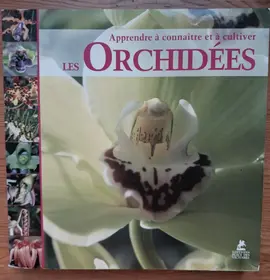 Apprendre à connaître et à cultiver les orchidées