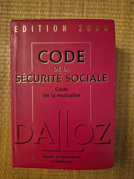 Code de la Sécurité Sociale - Code de la Mutualité - DALLOZ 24e édition
