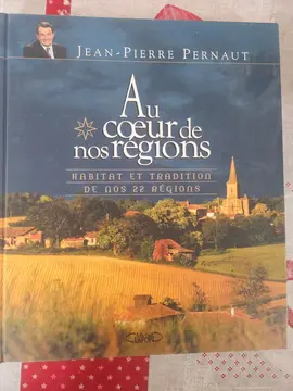 Livre "Au cœur de nos rigions" Pernaut