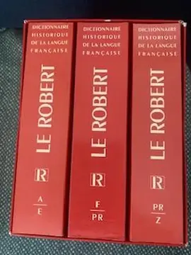 Dictionnaire historique de la langue française - Le Robert