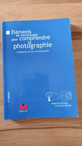 "Élément de technologie pour comprendre la photographie", programme CAP photographie,