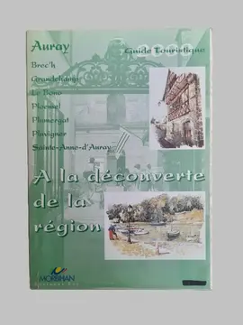 Guide touristique "A la découverte de la région : Pays d'Auray"