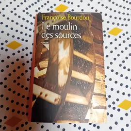 Livre "Le Moulin des Sources "