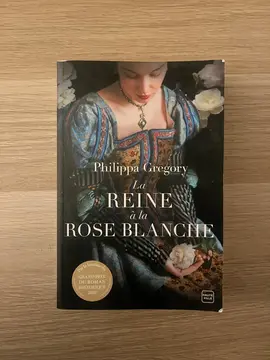 La reine à la rose blanche de Philippa Gregory