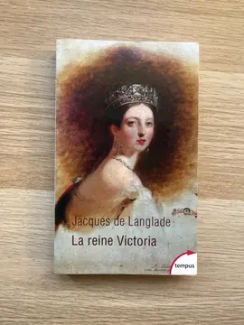 La reine Victoria de Jacques de Langlade