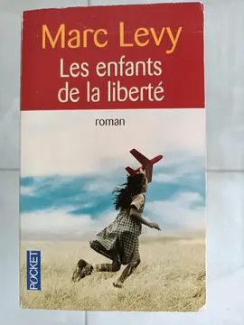 Livre : "Les enfants de la liberté" (Marc LEVY))