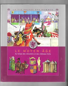 BEAU LIVRE TRES ILLUSTRE POUR ENFANT LE MOYEN AGE