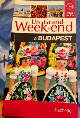 guide grand week-end à BUDAPEST