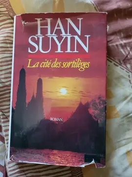 LIVRE HAN SUYIN LA CITE DES SORTIL7GES