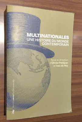 _Multinationales // une histoire du monde contemporain_, dir. O Petitjean & I. du Roy