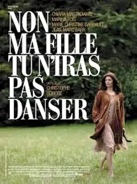 non ma fille tu n'iras pas danser