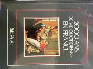 BEAU LIVRE « 2000 ANS DE VIE QUOTIDIENNE EN FRANCE »