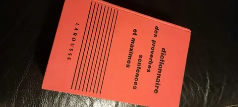 Dictionnaire des proverbes sentences et maximes Larousse
