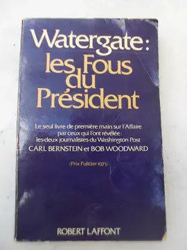 Watergate : les fous du Président