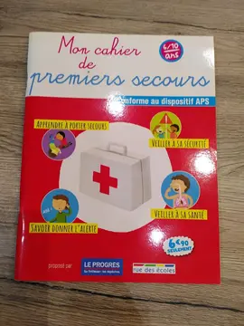 cahier de premiers secours pour les 6-10 ans