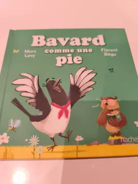 Livre pour enfant "Bavard comme une pie"