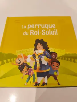 Livre pour enfant "La perruque du Roi Soleil"