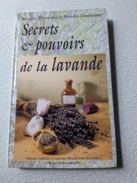 secrets et pouvoirs de la lavande