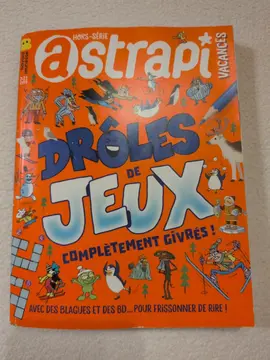 un hors série de mars 2025. astrapi vacances pour enfants de 7/11 ans
