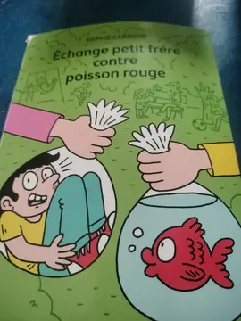 échange petit frère contre poisson rouge