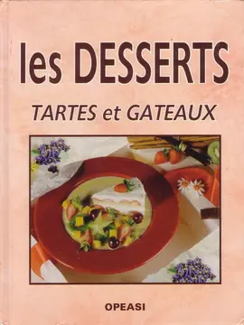 livre "Les Desserts - Tartes et Gateaux"