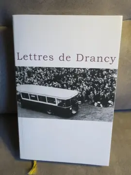 Lettres de Drancy Denis Peschanski Taillandier Le grand livre du mois 2002