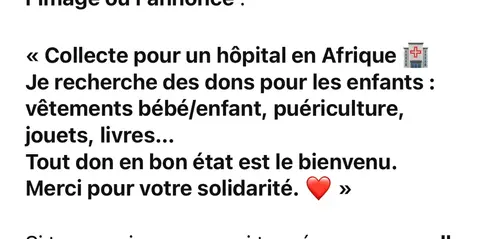 Collecte pour un hôpital en Afrique 🏥 Je recherche des dons pour les enfants : vêtements bébé/enfan
