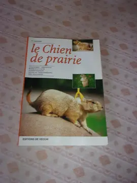 Livre Le chien de prairie couleurs 95 pages Editions de Vecchi