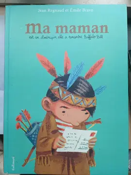 BD : Ma maman est en Amérique, elle a rencontré Buffalo Bill