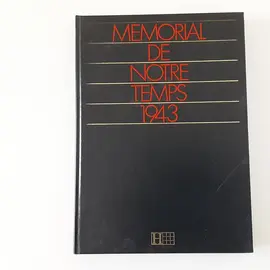 livre "mémorial de notre temps 1943.
