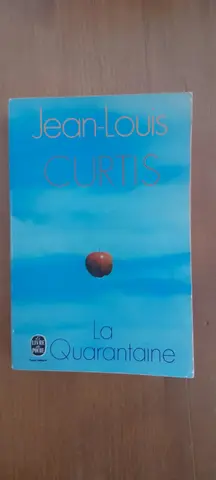 Livre : Jean-Louis Curtis : La quarantaine