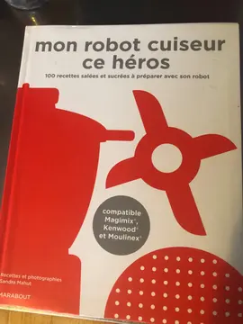 livre de cuisine mon robot cuiseur ce héros