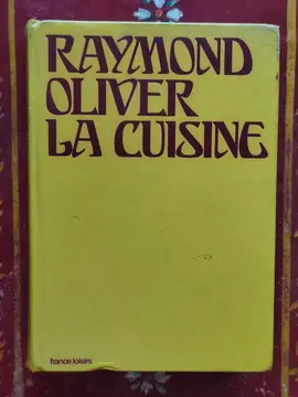 Livre de Cuisine "Technique et Secrets de Raymond Olivier"